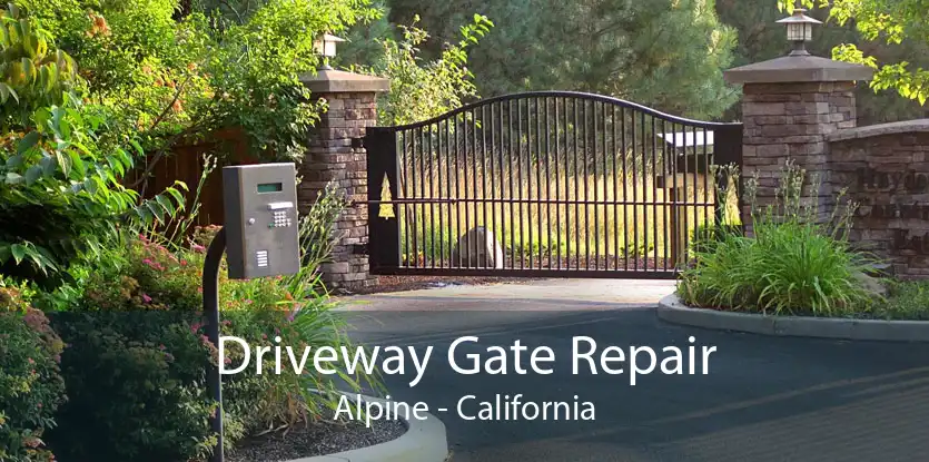 Driveway Gate Repair Alpine - California