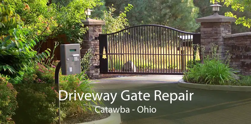 Driveway Gate Repair Catawba - Ohio