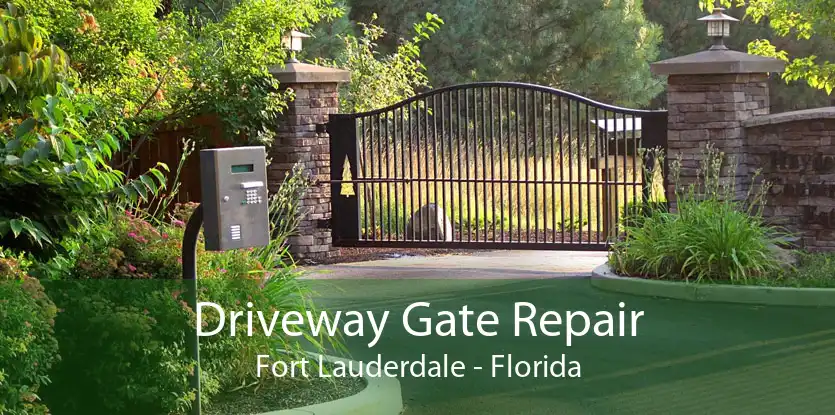 Driveway Gate Repair Fort Lauderdale - Florida
