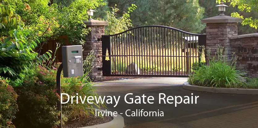 Driveway Gate Repair Irvine - California