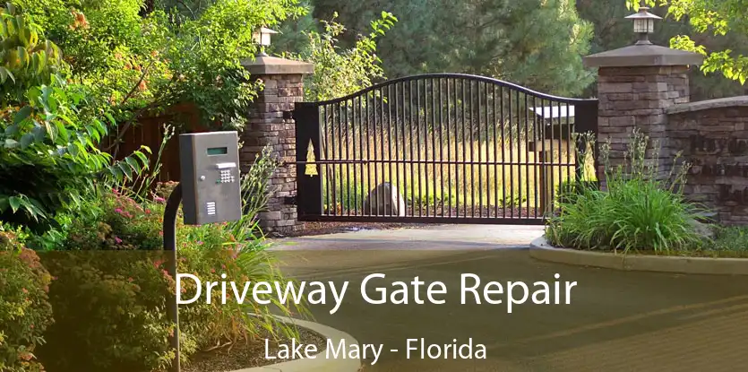 Driveway Gate Repair Lake Mary - Florida