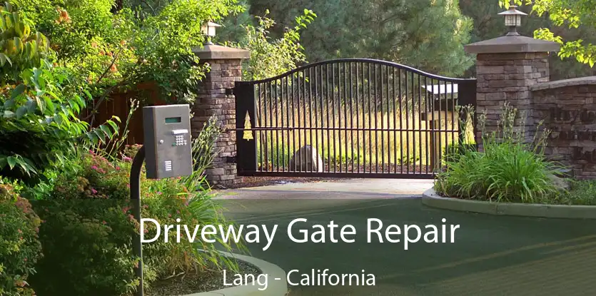 Driveway Gate Repair Lang - California