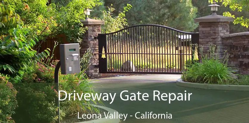 Driveway Gate Repair Leona Valley - California