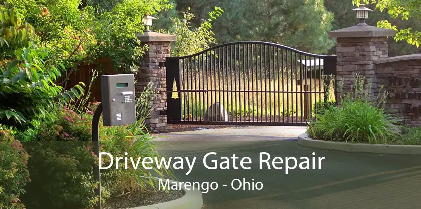 Driveway Gate Repair Marengo - Ohio