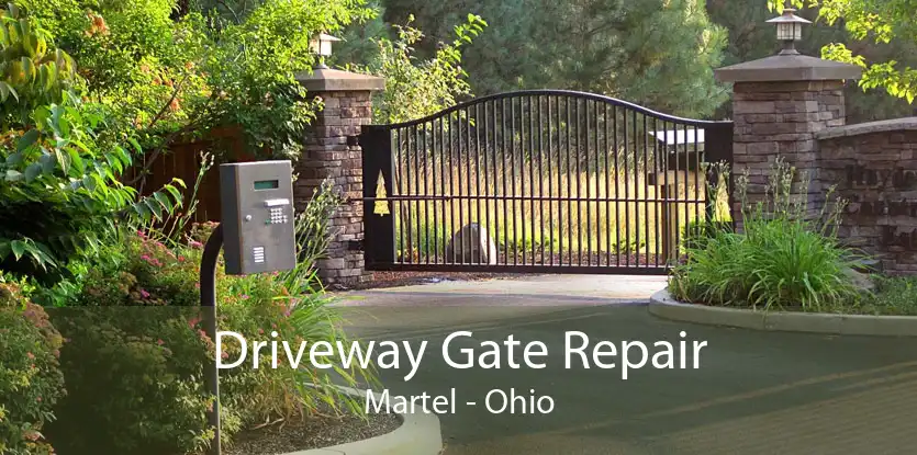 Driveway Gate Repair Martel - Ohio