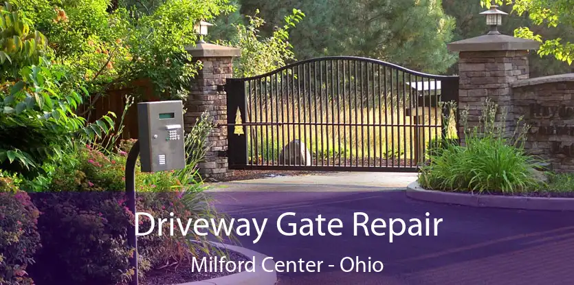 Driveway Gate Repair Milford Center - Ohio