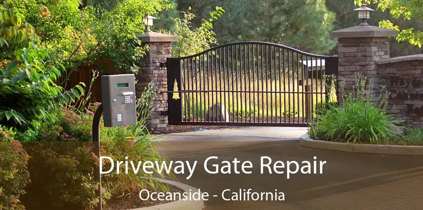 Driveway Gate Repair Oceanside - California