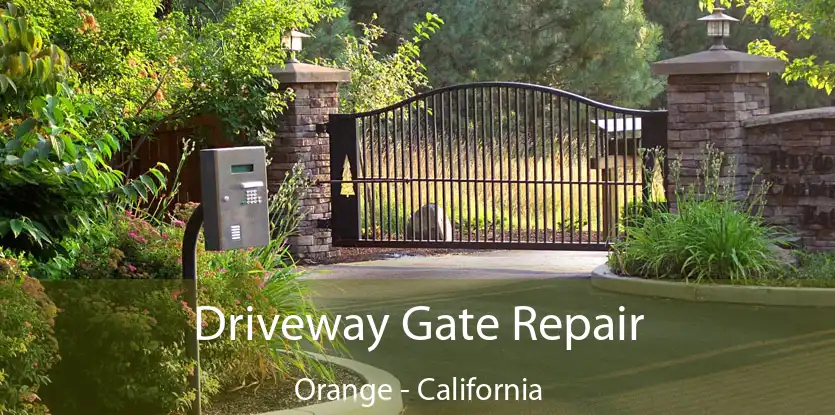 Driveway Gate Repair Orange - California