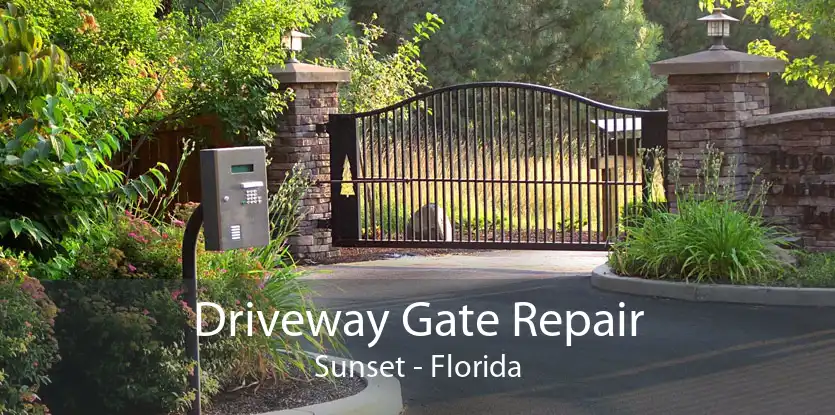 Driveway Gate Repair Sunset - Florida