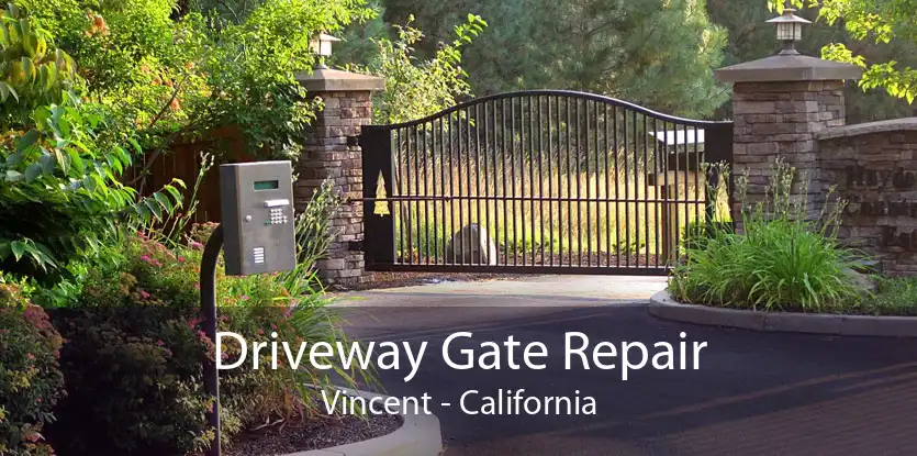 Driveway Gate Repair Vincent - California