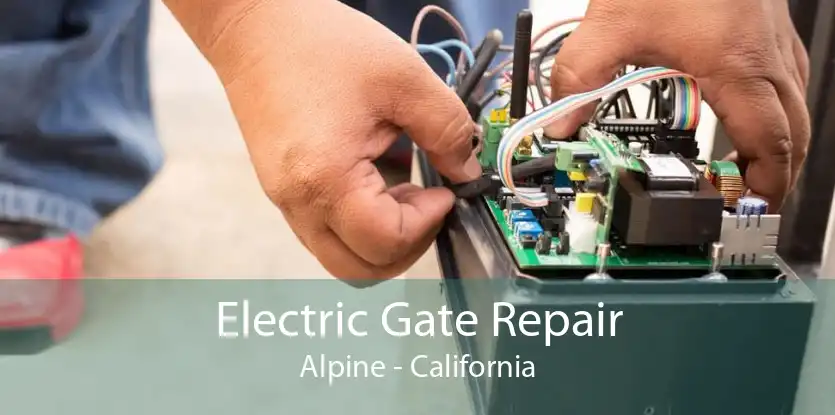 Electric Gate Repair Alpine - California