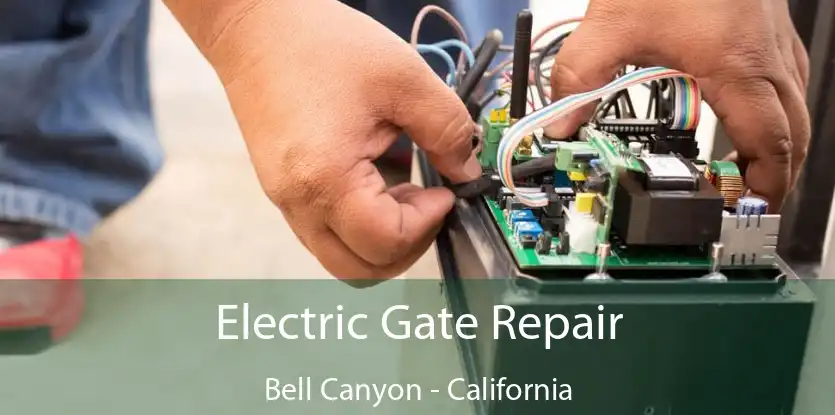 Electric Gate Repair Bell Canyon - California