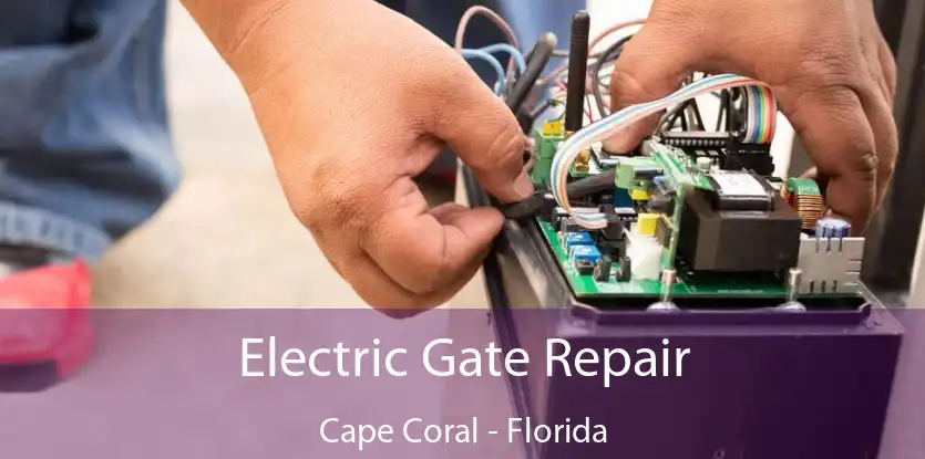 Electric Gate Repair Cape Coral - Florida