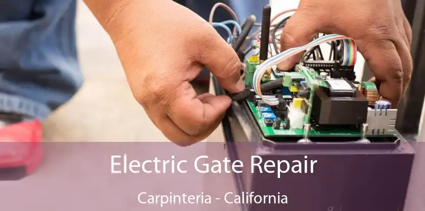 Electric Gate Repair Carpinteria - California