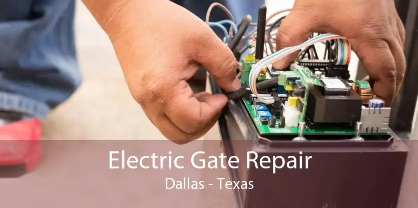 Electric Gate Repair Dallas - Texas