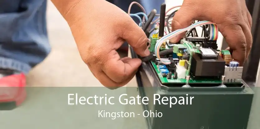 Electric Gate Repair Kingston - Ohio