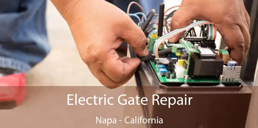 Electric Gate Repair Napa - California