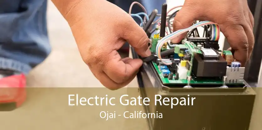Electric Gate Repair Ojai - California