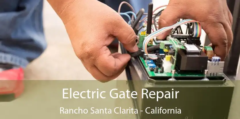 Electric Gate Repair Rancho Santa Clarita - California