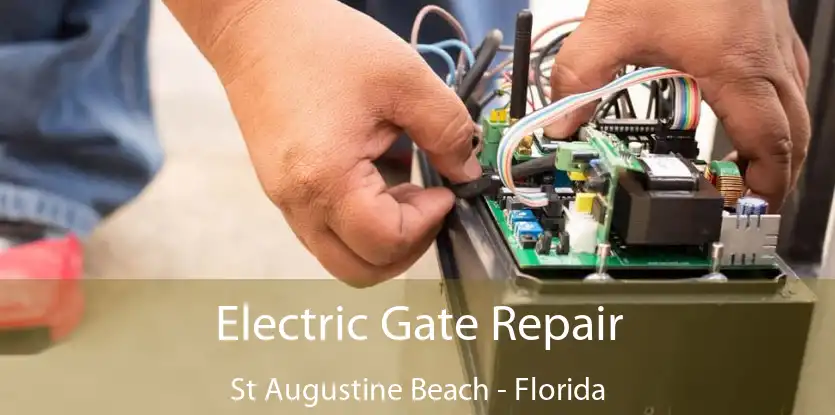 Electric Gate Repair St Augustine Beach - Florida