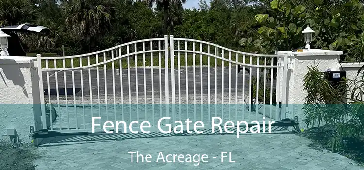  Fence Gate Repair The Acreage - FL