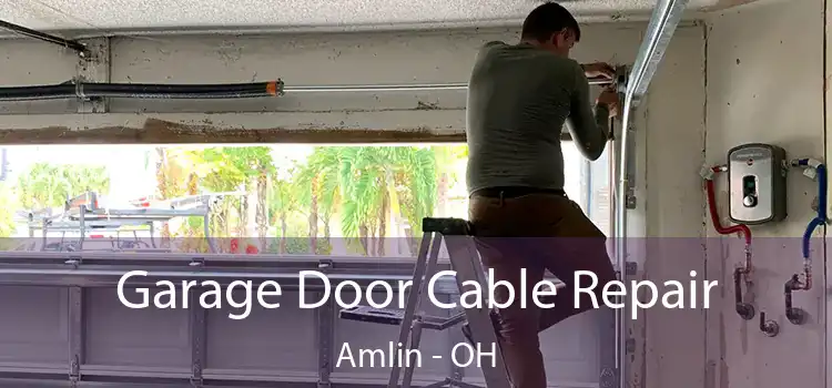  Garage Door Cable Repair Amlin - OH