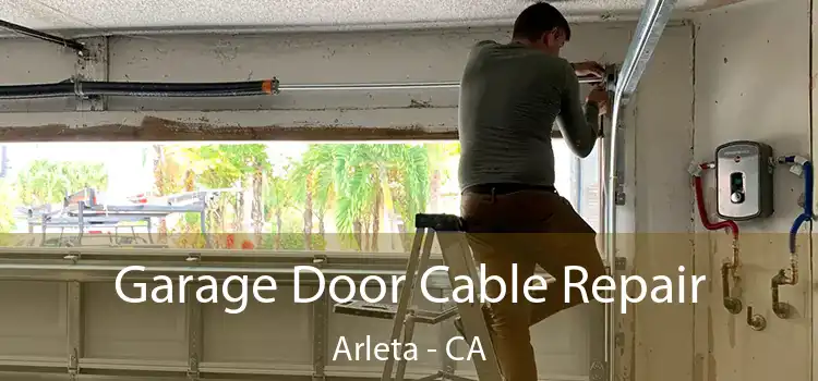  Garage Door Cable Repair Arleta - CA
