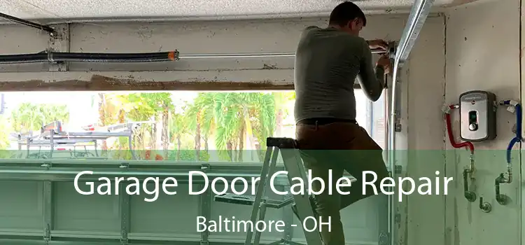  Garage Door Cable Repair Baltimore - OH