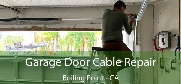  Garage Door Cable Repair Boiling Point - CA