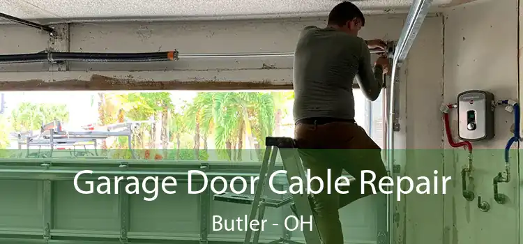  Garage Door Cable Repair Butler - OH
