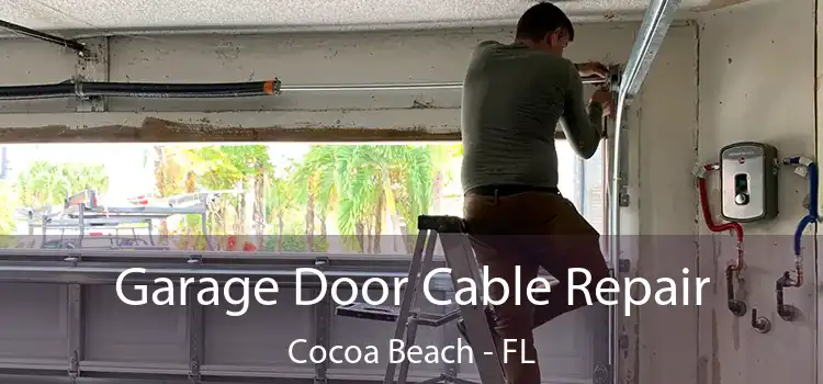  Garage Door Cable Repair Cocoa Beach - FL