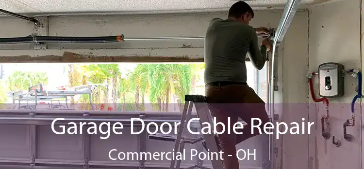  Garage Door Cable Repair Commercial Point - OH