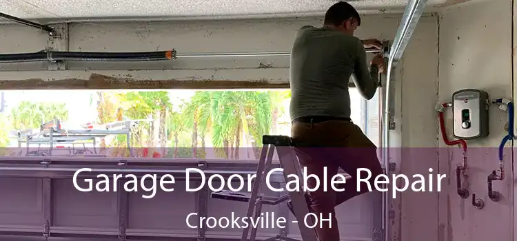  Garage Door Cable Repair Crooksville - OH