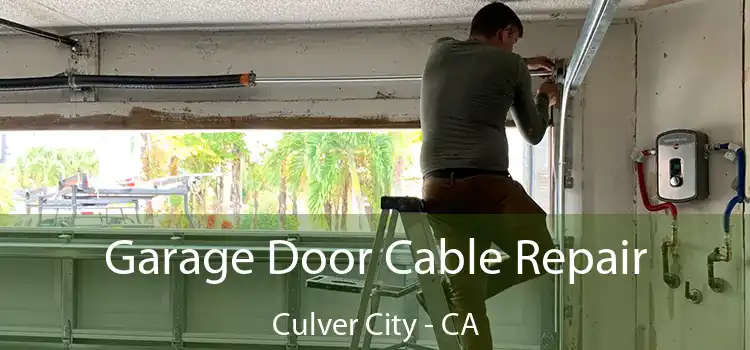  Garage Door Cable Repair Culver City - CA