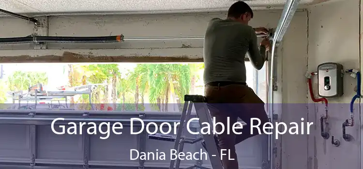  Garage Door Cable Repair Dania Beach - FL