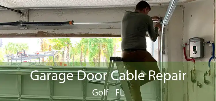  Garage Door Cable Repair Golf - FL