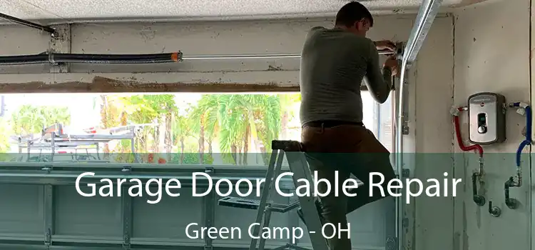  Garage Door Cable Repair Green Camp - OH