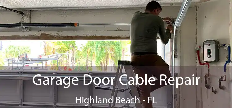  Garage Door Cable Repair Highland Beach - FL