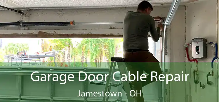 Garage Door Cable Repair Jamestown - OH