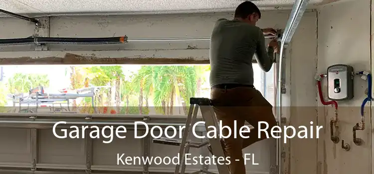  Garage Door Cable Repair Kenwood Estates - FL