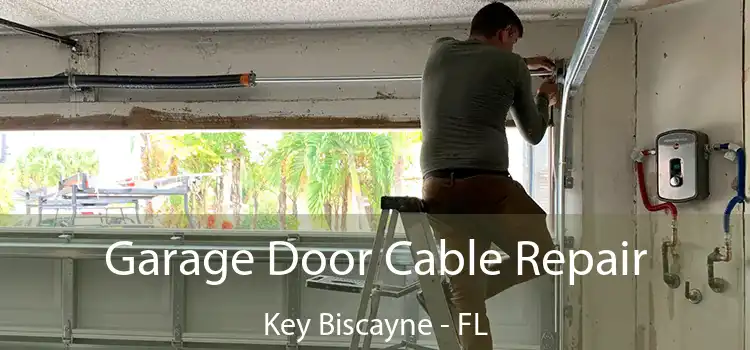  Garage Door Cable Repair Key Biscayne - FL