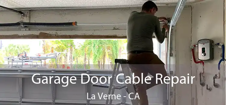  Garage Door Cable Repair La Verne - CA
