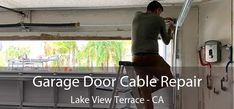  Garage Door Cable Repair Lake View Terrace - CA