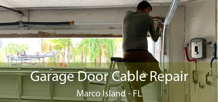  Garage Door Cable Repair Marco Island - FL