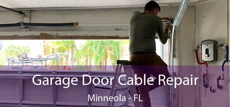  Garage Door Cable Repair Minneola - FL
