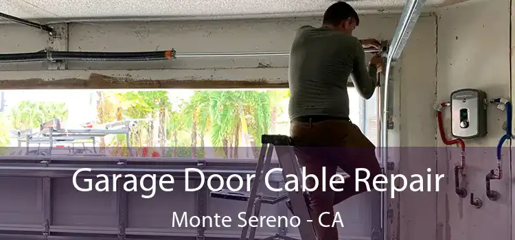  Garage Door Cable Repair Monte Sereno - CA
