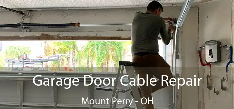  Garage Door Cable Repair Mount Perry - OH