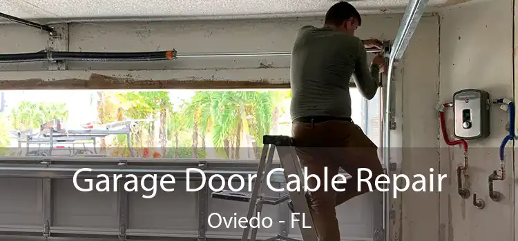  Garage Door Cable Repair Oviedo - FL