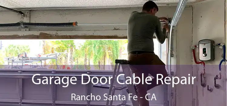  Garage Door Cable Repair Rancho Santa Fe - CA