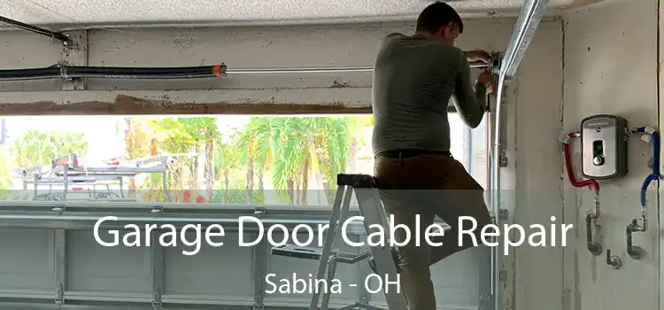  Garage Door Cable Repair Sabina - OH